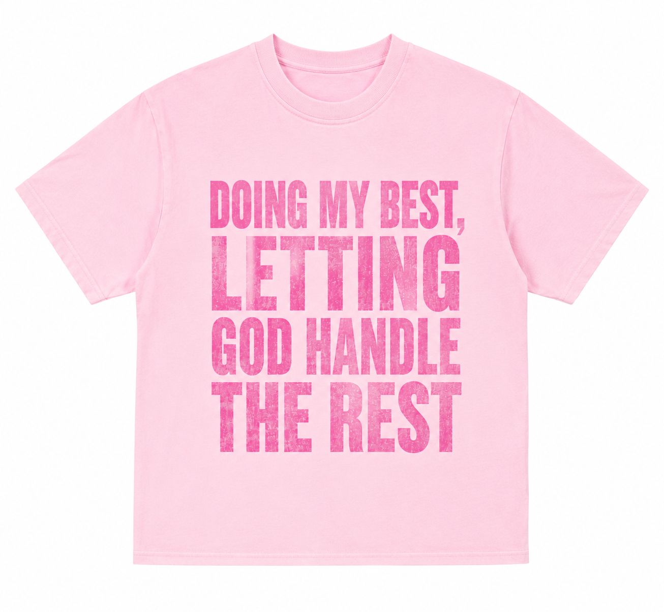 DOING MY BEST t-Shirt